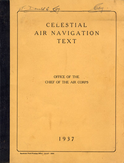 Celestial Air Navigation Text, Office of the Chief of the Air Corps, Randolph Field Printing Office, March 1, 1937