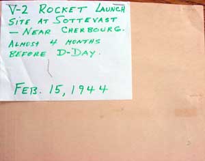 Sottvast V-2 Rocket Launch Site, Near Cherbourg, France, 15 February 1944